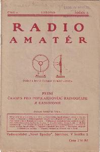 RADIOAMATÉR - ČÍSLO 6 PRVNÍ ROČNÍK SUPER ROK 1923 - RADIO PRAVĚK