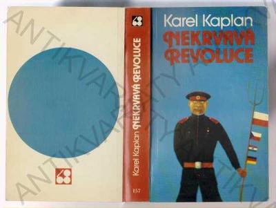 Nekrvavá revoluce Karel Kaplan aut. věnování 1985
