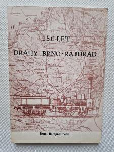 150 let dráhy Brno-Rajhrad 1988 železnice historie