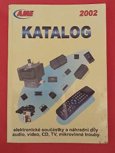 Katalog AME 2002 Elektronické součástky a náhradní díly audio video CD