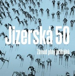Kniha Jizerská 50 - Závod plný príbehov (A4) bežkárstvo, závod - Šport a turistika