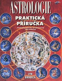 ASTROLOGIE - Praktická příručka - Lyn Birkbeck