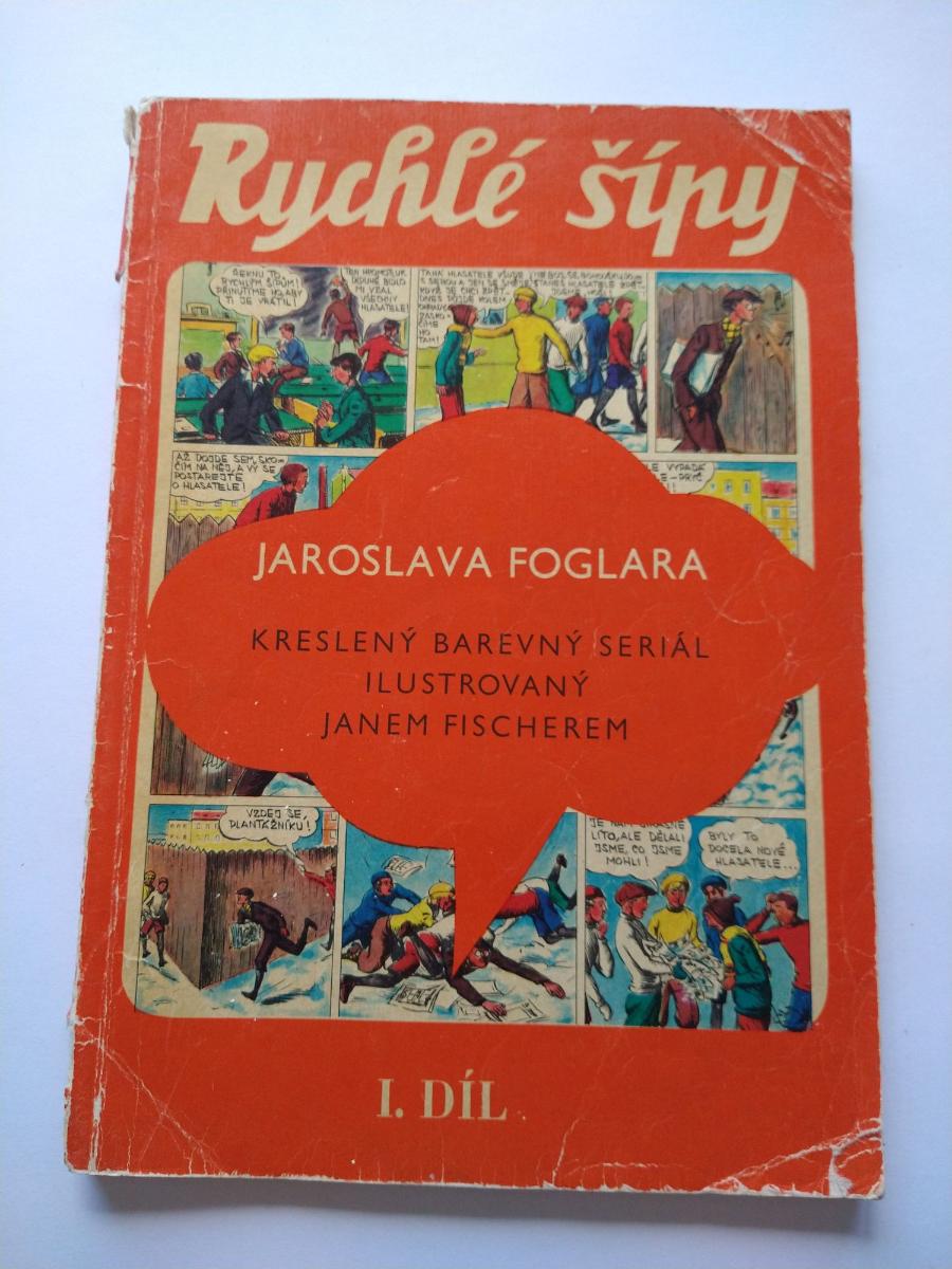 Jaroslav Foglar - Rýchle šípy 1. diel 1969 Mladý front pre ABC - Knihy a časopisy