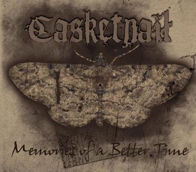 CD - CASKETNAIL - Memories Of A Better Time  (digipack)
