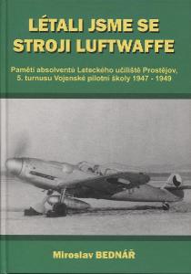Létali jsme se stroji Luftwaffe [Obsah: letectvo, letadla, 