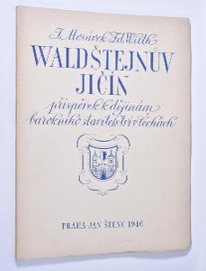 Waldštejnův Jičín, J. Morávek, Z. Wirth, 1946