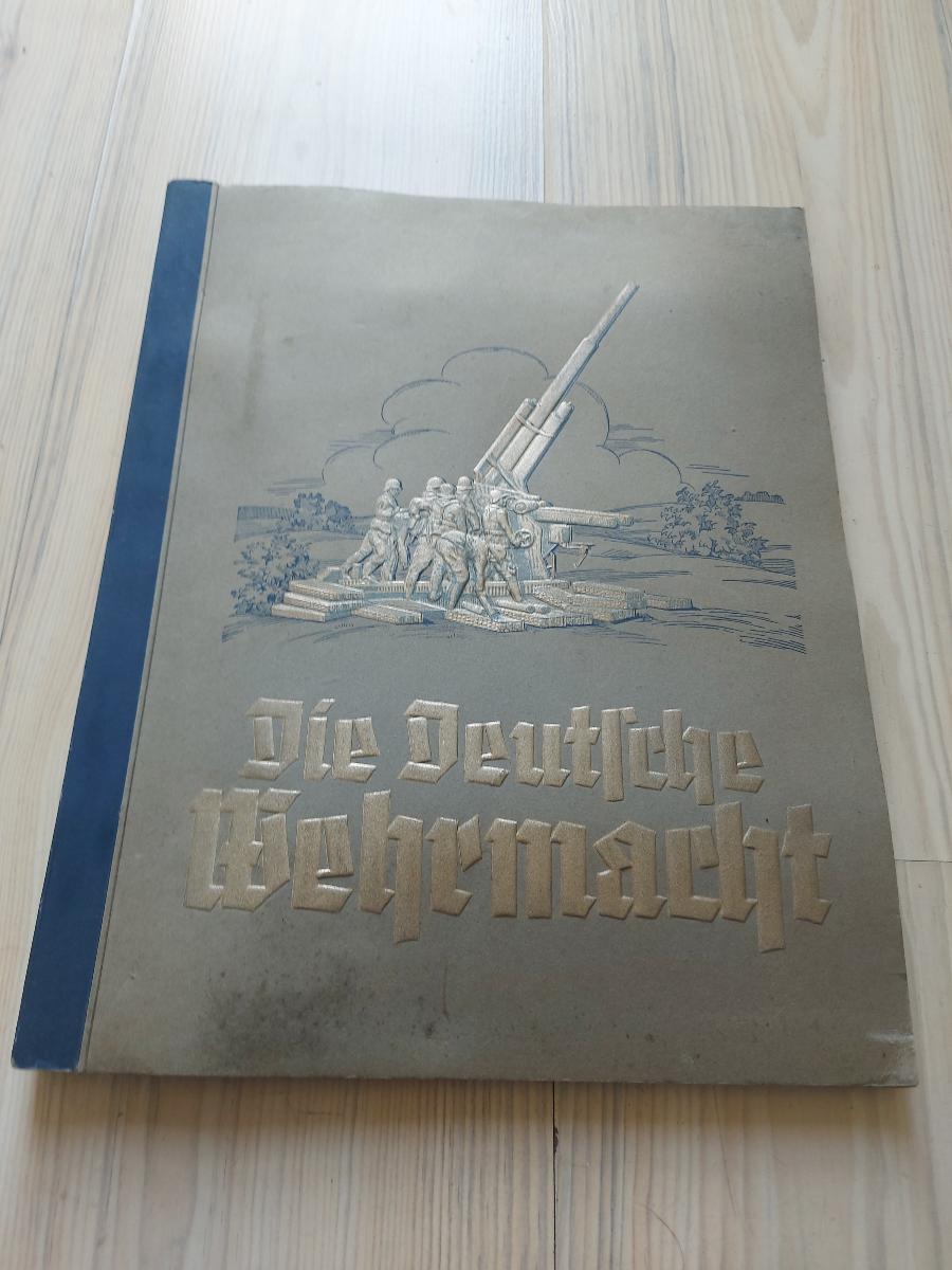 Cigaretový album - Zigarettenalbum Die Deutsche Wehrmacht I. 2WW ! TOP! - Vojenské zberateľské predmety