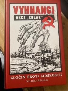 Vyhnanci Akce “Kulak” Miroslav Růžička Podepsaná