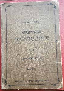 Vyrazil: Mechanická technologie díl II. Zpracování kovů, rok 1907