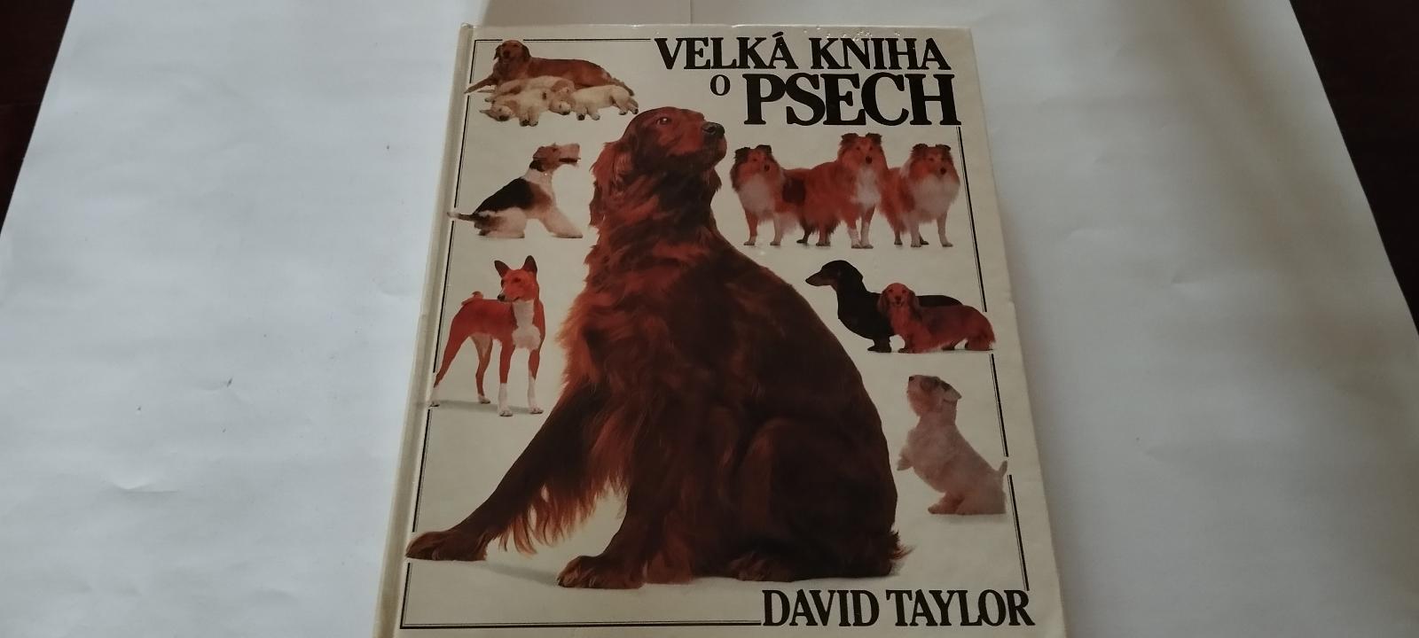 Veľká kniha o psoch -D.Taylor - Odborné knihy