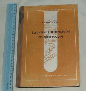 Šlechtění a semenářství polních plodin - A.P. Ivanov I. A. Sizov 1953