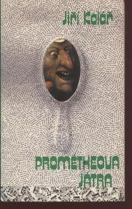 Prometheova játra (Sixty - Eight Publishers, exil 1985)