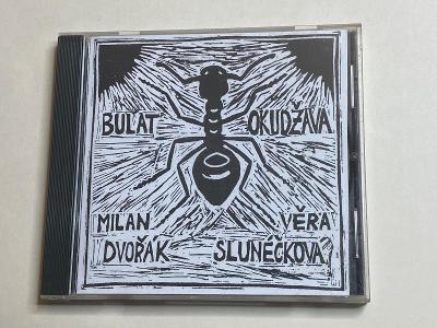CD - Milan Dvořák - Věra Slunéčková - Bulat Okudžava  2003