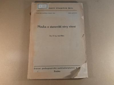 NAUKA O STANOVIŠTI RÉVY VINNÉ Bláha J. 1957 VŠZL Brno