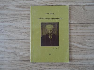 P. Tillich - Lidské tázání po nepodmíněném