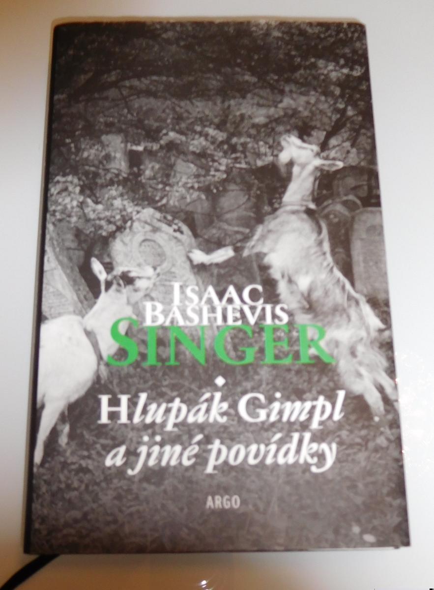 Isaac Bashevis Singer - Hlupák Gimpl a iné poviedky - Knihy