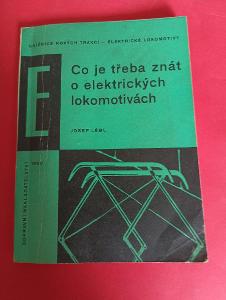 Co je třeba znát o elektrických lokomotivách / Josef Lébl (1960)