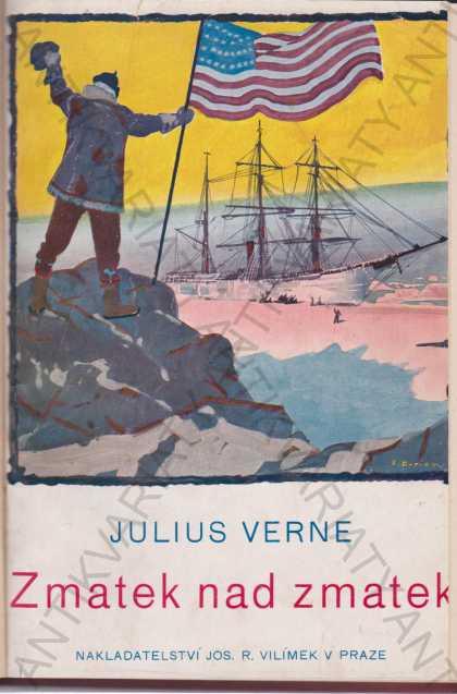 Zmätok NAD zmätok Julius Verne Jos.R.Vilímek 1931 - Knihy a časopisy