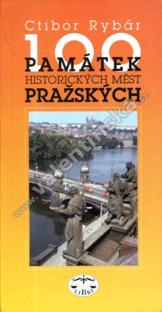 100 pamiatok historických miest Pražských - Odborné knihy