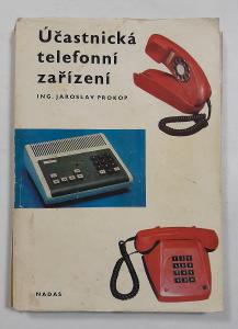 Kniha Účastnická Telefonní Zařízení - Jaroslav Prokop - 1984