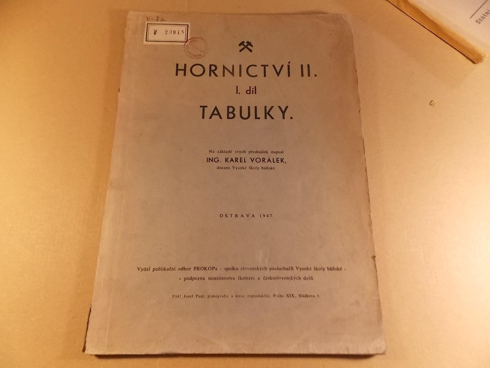HORNÍCTVO II. TABUĽKY kresby Vorálek K. 1947 Ostrava VŠ banská - Knihy