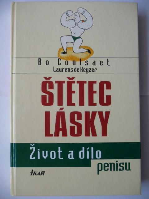 Štetec lásky - Život a dielo penisu - Bo Coolsaet - IKAR 2000 - Erotika