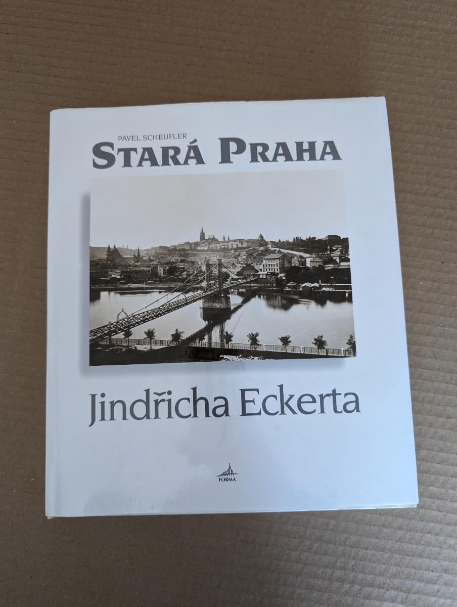 Stará Praha Henricha Eckerta/ kolektív/ Forma 1996 - Knihy