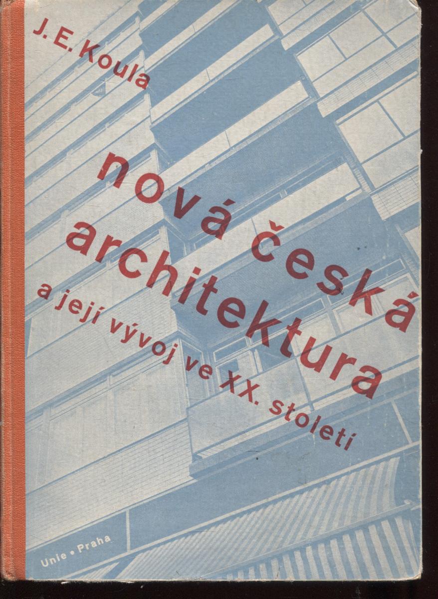 Nová česká architektúra a jej vývoj v XX. storočia - Knihy