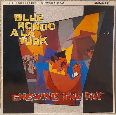 LP Blue Rondo À La Turk - Chewing The Fat, 1982