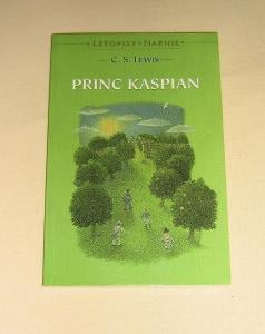 C. S. LEWIS - LETOPISY NARNIE - PRINC KASPIAN (NÁVRAT DOMŮ 1998)