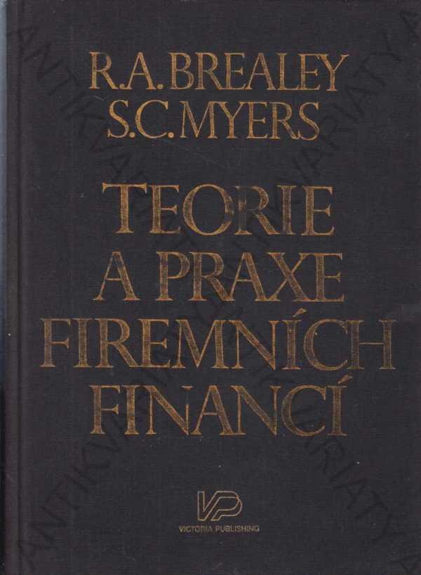 Teória a prax firemných financií R.A.Brealey 1992 - Knihy
