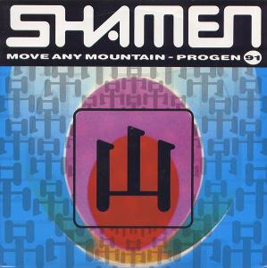 The Shamen – Move Any Mountain - Progen 91 (SP)