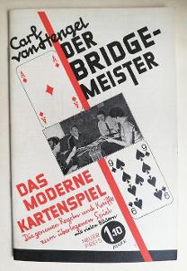 Carl van Hengel: Der Bridgemeister,brožura 29 s.,Stuttgart 1932