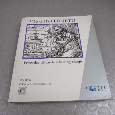 Vše o Internetu průvodce uživatele & katalog zdrojů (90) Ed Krol 