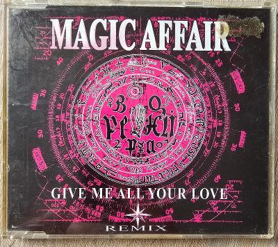 Magic Affair - Give Me All Your Love (Remix), 1994, CD maxi single