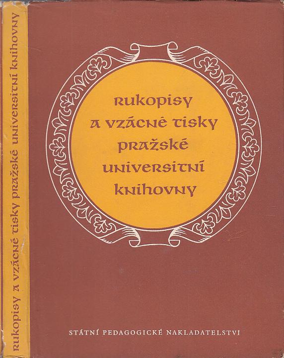 Rukopisy a vzácne výtlačky pražskej Univerzitnej knižnice [ - Knihy