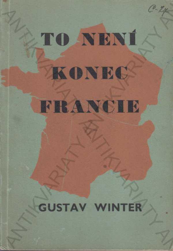 To nie je koniec Francúzska G.Winter sign.A.Fischer!1941 - Knihy