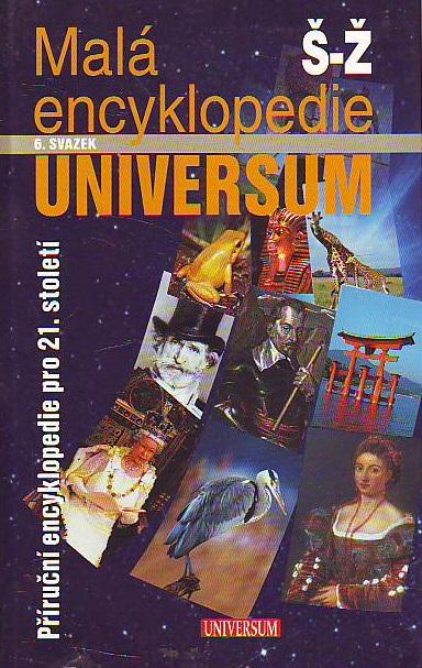 MALÁ ENCYKLOPÉDIA UNIVERSUM - 6. zväzok, &quot;Š - Ž&quot; - Knihy a časopisy