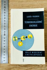 Termonukleární energie / Luděk Pekárek 