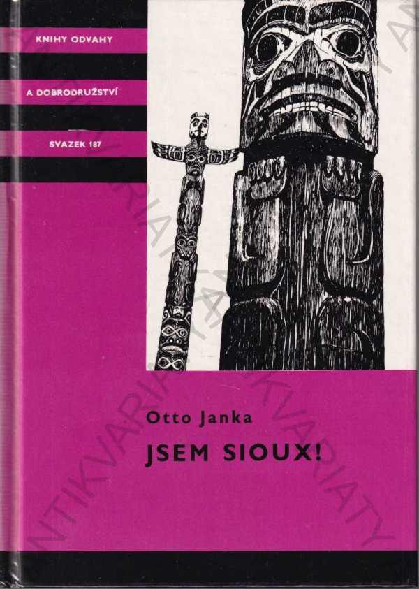 Som Sioux! Otto Janka il: Ervín Urban 1990 - Knihy a časopisy