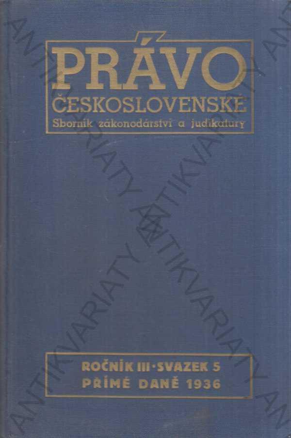 Právo čsl.Roč.III.Sv.5 Zákon o priamych daniach 1936 - Knihy
