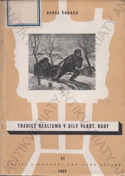 Tradícia realizmu v diele Vlasť. Rady K. Šourek 1949 - Knihy