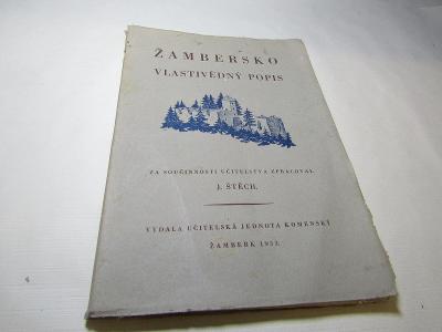 Žambersko vlastivědný popis J.Štech 1933