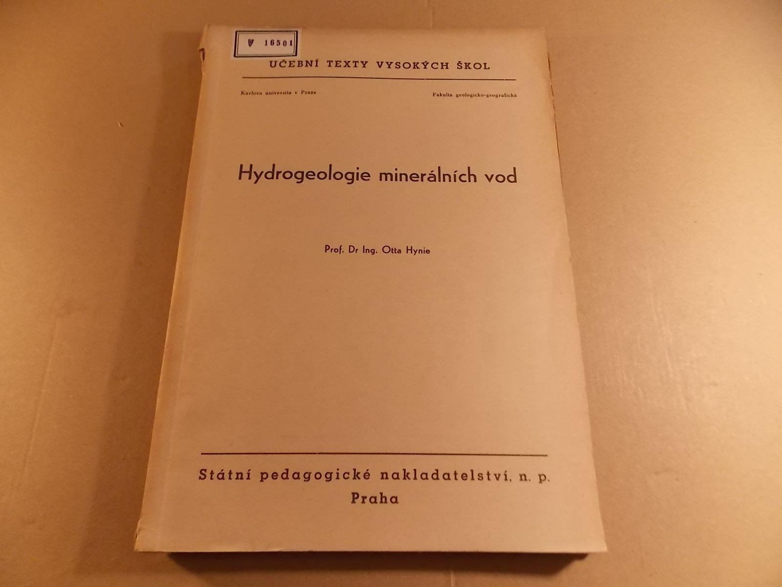 HYDROGEOLÓGIA MINERÁLNYCH VÔD Hynie O. 1957 UK Praha - Knihy