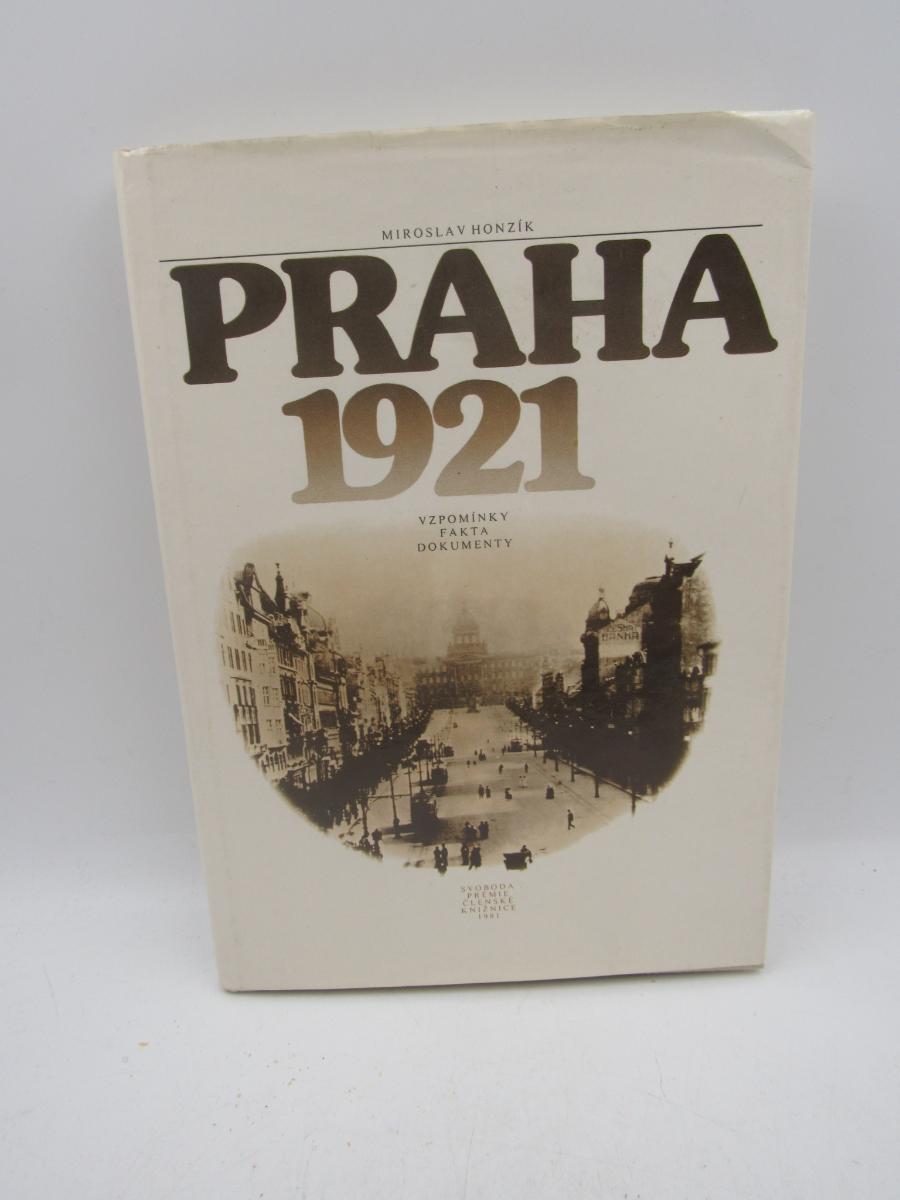 Praha 1921 - Miroslav Honzík - 1981 - Odborné knihy