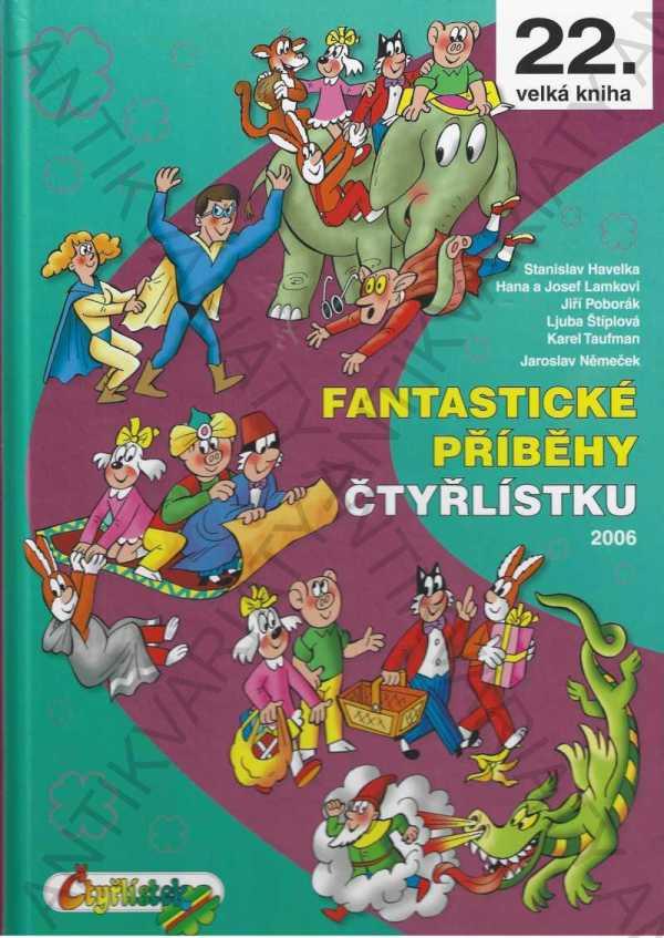 Fantastické príbehy Štvorlístka 22.veľká kniha 2006 - Knihy a časopisy