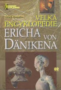 Velká encyklopedie Ericha von Dänikena U. Dopatka