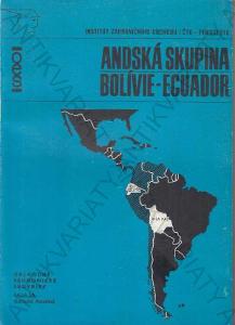 Andská skupina / Bolívie - Ecuador IZO Praha 1977