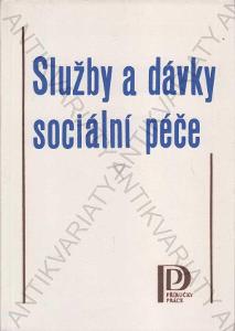 Služby a dávky sociální péče Z. Lišková Práce 1977