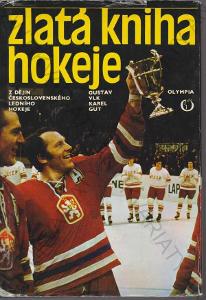 Zlatá kniha hokeje G. Vlk K. Gut Olympia 1978